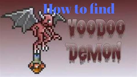 Voodoo demon terraria - Mar 26, 2013 · Voodo Demon. advertisement Voodo demons are located in Hades and are vary similar to regular Demons. The only difference is they carry a Guide voodo doll and have 20 HP more than their normal... 